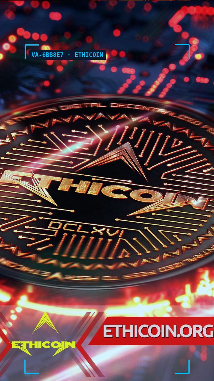 Ethical Cryptocurrency Ethicoin: Driving Blockchain Solutions for Environmental and Social Change